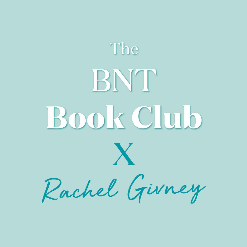 The BNT Book Club x Rachel Givney