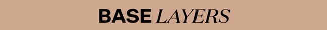 Base Layers