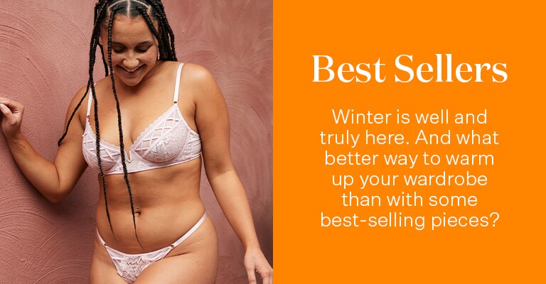 Best Sellers. Winter is well and truly here. And what better way to warm up your wardrobe than with some best-selling pieces?