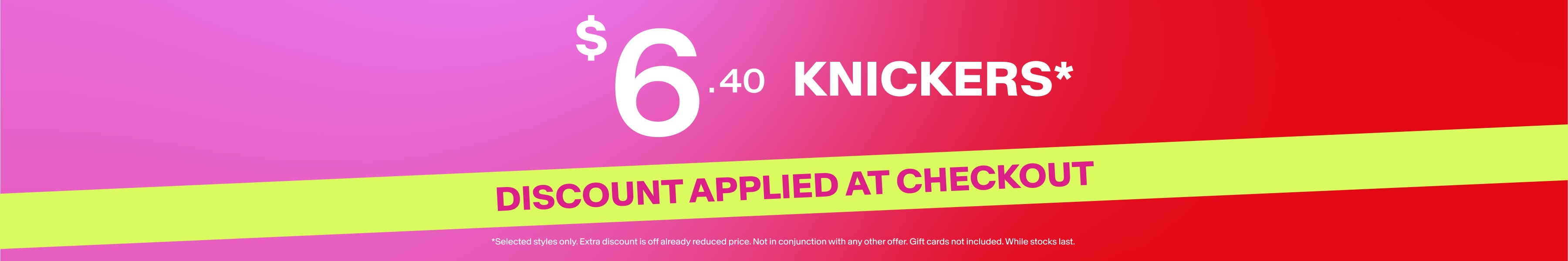 $6.40 Knickers