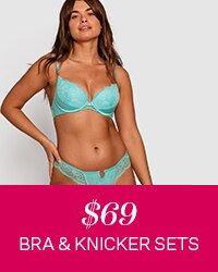 $69 Bra & Knicker Sets