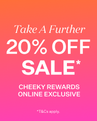 Take A Further 20% OFF* Cheeky Rewards Member Exclusive